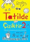 Tatilde Çiziktir-2