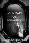 Aynadaki Aşk