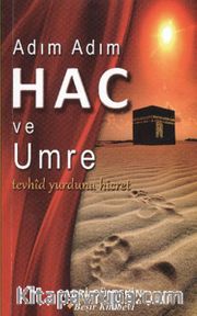 Adım Adım Hac ve Umre