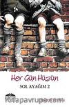 Her Gün Hüzün / Sol Ayağım-2