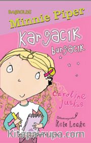 Başrolde Minnie Piper Kargacık Burgacık (Ciltli)