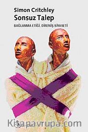 Sonsuz Talep <br /> Bağlanma Etiği, Direniş Siyaseti