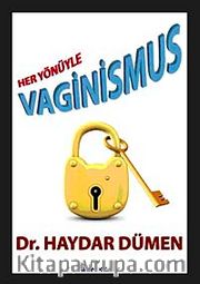 Her Yönüyle Vaginismus