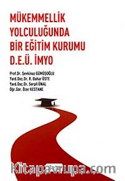 Mükemmellik Yolculuğunda Bir Eğitim Kurumu D.E.Ü.İMYO