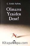 Olmazsa Yeniden Dene!
