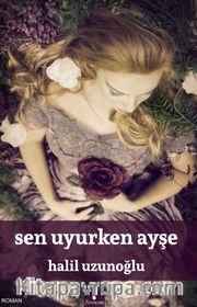 Sen Uyurken Ayşe