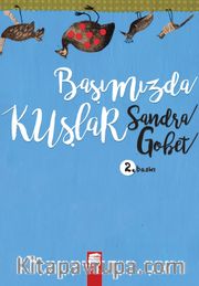Başımızda Kuşlar (Ciltli)
