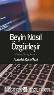 Beyin Nasıl Özgürleşir