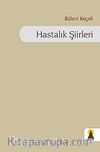 Hastalık Şiirleri
