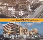 Mimari Gözle Karşıyaka İzlenimleri