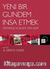 Yeni Bir Gündem İnşa Etmek & Mimarlık Kuramı 1993-2009