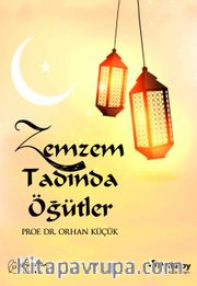 Zemzem Tadında Öğütler