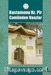 Kastamonu Hz. Pir Camiinden Vaazlar