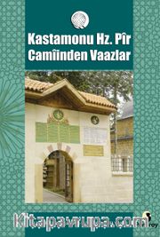 Kastamonu Hz. Pir Camiinden Vaazlar