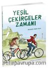 Yeşil Çekirgeler Zamanı