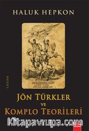 Jön Türkler ve Komplo Teorileri
