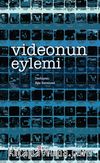 Videonun Eylemi