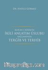 Kur’an-ı Kerim’in İkili Anlatım Üslubu Bağlamında Tergib ve Terhib