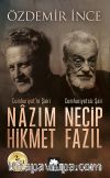 Cumhuriyet’in Şairi Nazım Hikmet, Cumhuriyetsiz Şair Necip Fazıl