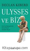 Ulysses ve Biz