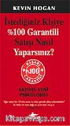 İstediğiniz Kişiye %100 Garantili Satışı Nasıl Yaparsınız?