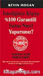 İstediğiniz Kişiye %100 Garantili Satışı Nasıl Yaparsınız?
