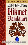Saib-i Tebrizi'den Hikmet Damlaları