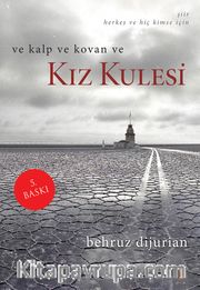 Ve Kalp ve Kovan ve Kız Kulesi