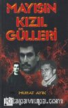Mayısın Kızıl Gülleri 