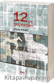 12'yi Geçmeden