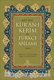 Ayet Ayet Kur'an-ı Kerim ve Türkçe Anlamı (Meal)