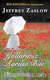 Yollarımız Ayrılsa Bile