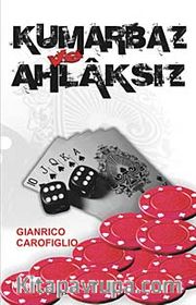 Kumarbaz ve Ahlaksız