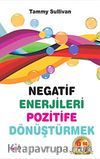 Negatif Enerjileri Pozitife Dönüştürmek (Cep Boy)