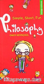 Simple, Short, Fun Philosophy