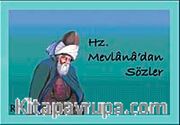Hz. Mevlana'dan Sözler