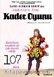 Kader Oyunu <br /> Kadınların Cevabını En Çok Merak Ettiği 107 Soru