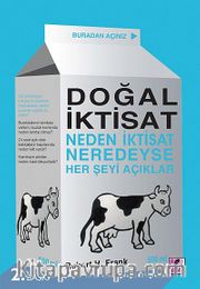 Doğal İktisat <br /> Neden İktisat Neredeyse Herşeyi Açıklar