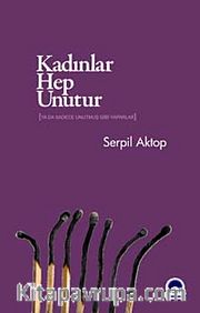 Kadınlar Hep Unutur