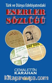 Türk ve Dünya Edebiyatındaki Eserler Sözlüğü