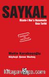 Saykal & Risale-i Nur'a Husumetin Kısa Tarihi