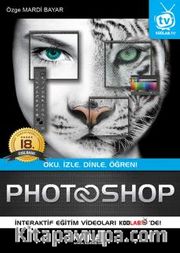 Photoshop CC (Özel Renkli Baskı) <br /> Oku, İzle, Dinle, Öğren