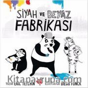 Siyah ve Beyaz Fabrikası