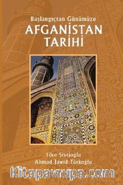 Başlangıçtan Günümüze Afganistan Tarihi  