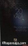 Geceye 20 Kala