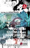 Döviz Kuru Sistemleri ve Döviz Krizleri / Türkiye 1994 ve 2001 Krizleri
