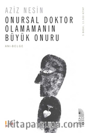 Onursal Doktor Olamamanın Büyük Onuru