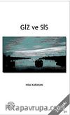 Giz ve Sis