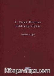 F.Çiçek Derman Bibliyografyası
