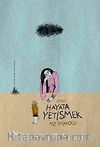 Hayata Yetişmek